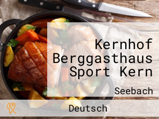 Kernhof Berggasthaus Sport Kern