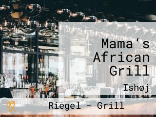 Mama‘s African Grill