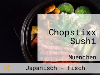 Chopstixx Sushi