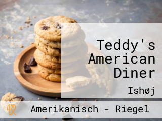 Teddy's American Diner