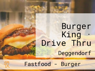 Burger King · Drive Thru