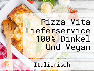 Pizza Vita Lieferservice 100% Dinkel Und Vegan