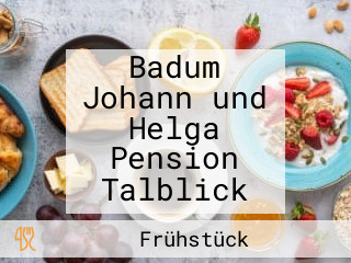 Badum Johann und Helga Pension Talblick