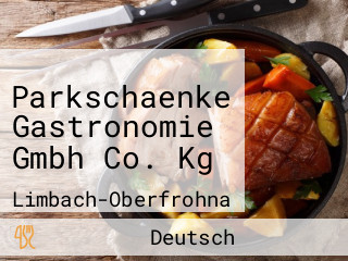 Parkschaenke Gastronomie Gmbh Co. Kg