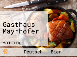 Gasthaus Mayrhofer