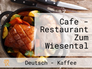 Cafe- Zum Wiesental