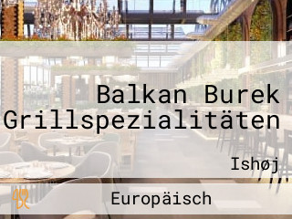Balkan Burek Grillspezialitäten