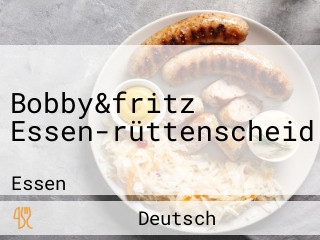 Bobby&fritz Essen-rüttenscheid