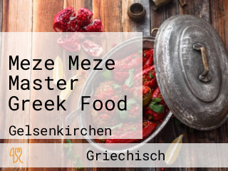 Meze Meze Master Greek Food