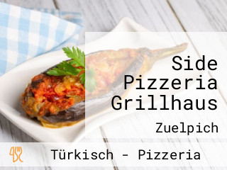 Side Pizzeria Grillhaus