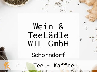 Wein & TeeLädle WTL GmbH