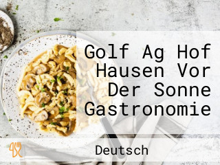 Golf Ag Hof Hausen Vor Der Sonne Gastronomie