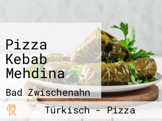 Pizza Kebab Mehdina