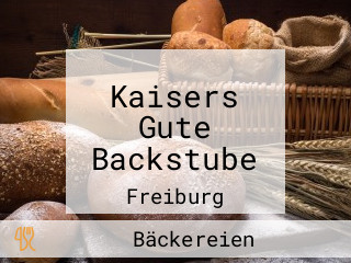 Kaisers Gute Backstube