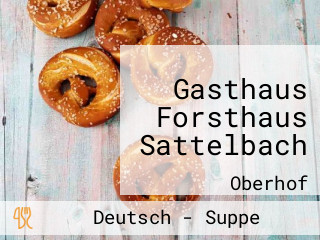 Gasthaus Forsthaus Sattelbach