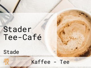 Stader Tee-Café