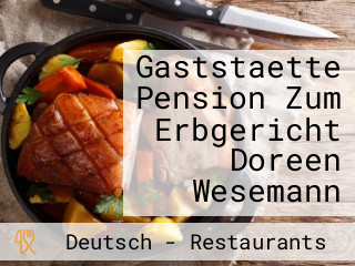 Gaststaette Pension Zum Erbgericht Doreen Wesemann