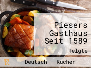 Piesers Gasthaus Seit 1589