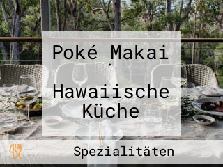 Poké Makai · Hawaiische Küche