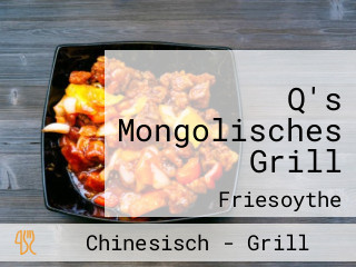 Q's Mongolisches Grill