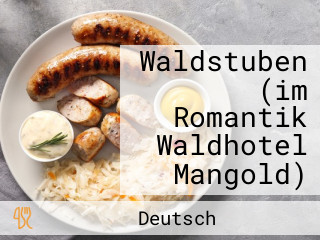 Waldstuben (im Romantik Waldhotel Mangold)