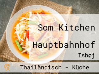 Som Kitchen — Hauptbahnhof