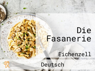 Die Fasanerie