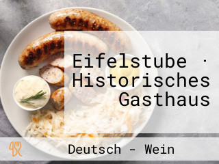 Eifelstube · Historisches Gasthaus