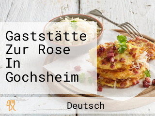 Gaststätte Zur Rose In Gochsheim