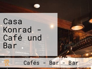 Casa Konrad - Café und Bar