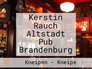 Kerstin Rauch Altstadt Pub Brandenburg
