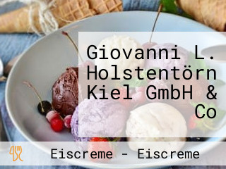 Giovanni L. Holstentörn Kiel GmbH & Co
