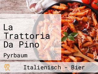 La Trattoria Da Pino