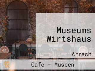 Museums Wirtshaus