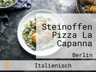 Steinoffen Pizza La Capanna