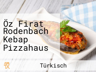 Öz Firat Rodenbach Kebap Pizzahaus