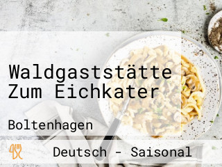 Waldgaststätte Zum Eichkater