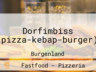 Dorfimbiss (pizza-kebap-burger)