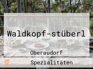 Waldkopf-stüberl