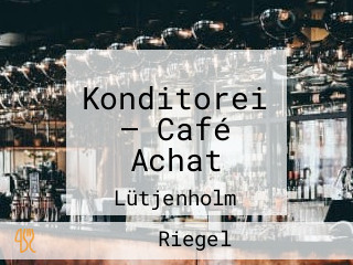 Konditorei — Café Achat