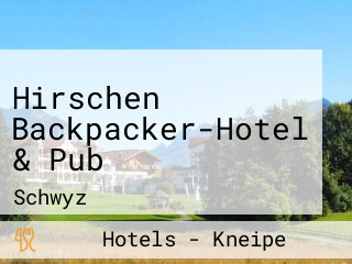 Hirschen Backpacker-Hotel & Pub