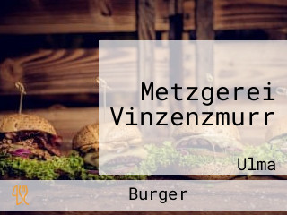 Metzgerei Vinzenzmurr