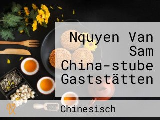 Nquyen Van Sam China-stube Gaststätten