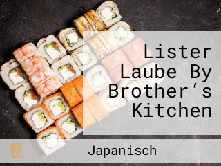 Lister Laube By Brother‘s Kitchen