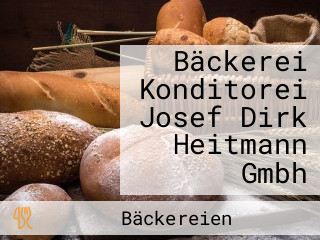 Bäckerei Konditorei Josef Dirk Heitmann Gmbh