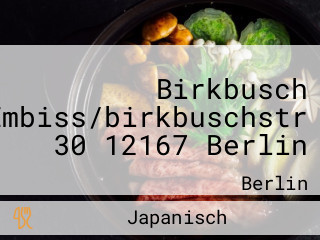 Birkbusch Imbiss/birkbuschstr 30 12167 Berlin
