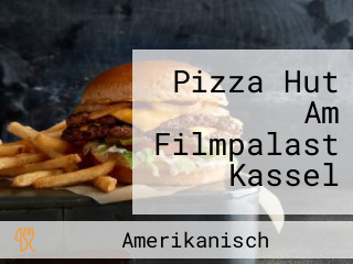 Pizza Hut Am Filmpalast Kassel