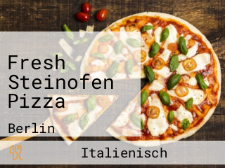 Fresh Steinofen Pizza