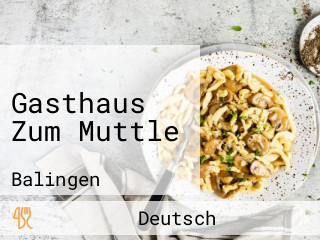 Gasthaus Zum Muttle