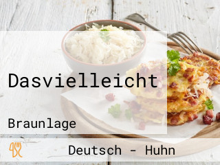 Dasvielleicht